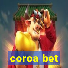 coroa bet